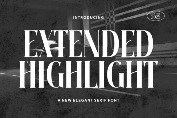 Extended Highlight: A Serif Font That Elevates Campaign Design