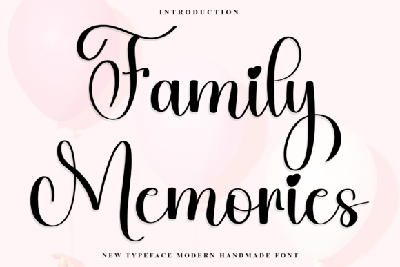 Family Memories Font for Campaign Creativity