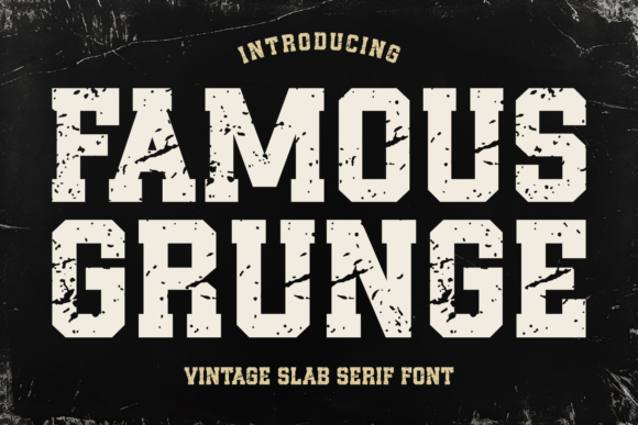 Famous Grunge Font for Polished Branding