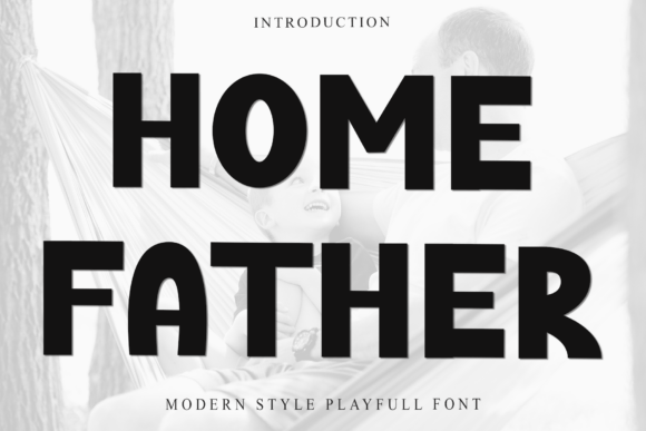 Home Father Font for Engaging Digital Campaigns
