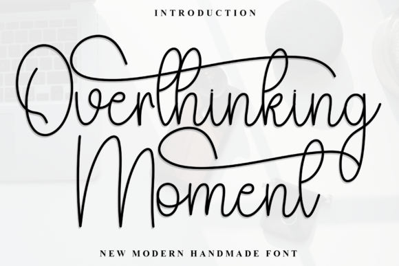 Overthinking Moment Font for Branding and Design